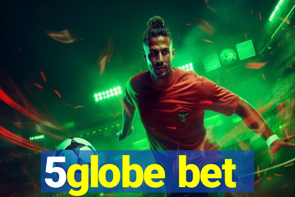 5globe bet